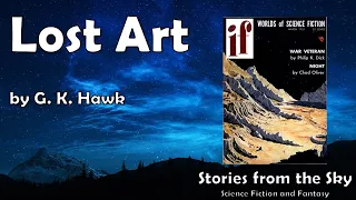 WRY Sci-Fi Read Along: Lost Art - G. K. Hawk | Bedtime for Adults