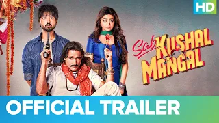 Sab Kushal Mangal - Official Trailer | Akshaye Khanna, Priyaank Sharma & Riva Kishan
