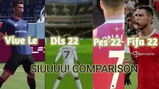 Vive Le Football vs Dls 22 vs Fifa 22 vs Pes 22 || Siuuuuuu! Comparison