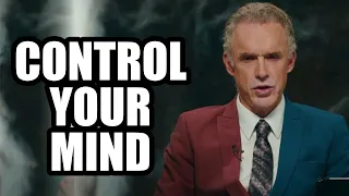 CONTROL YOUR MIND - Jordan Peterson (Best Motivational Speech)
