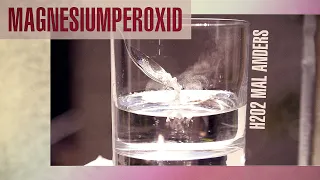 Magnesiumperoxid - die alternative zu Wasserstoffperoxid! (720p)