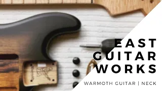 Ｗarmoth Guitar Build Part 2: Neck