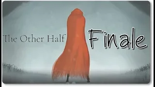 The Other Half (Ending Finale) | Story Gameplay | Last Part 3