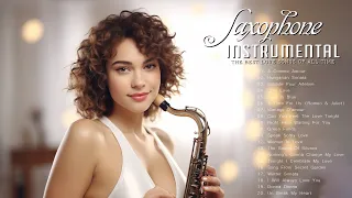 To 100 Saxophone Song | Best of Relaxing Romantic Instrumental Music (Saxophone Greatest Hits)