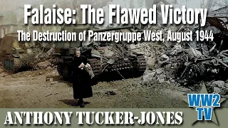 Falaise: The Flawed Victory: The Destruction of Panzergruppe West, August 1944