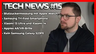 Blutzucker messen mit einer Smartwatch? | Tri-Fold-Smartphone von Samsung? - CH3 TECH NEWS 15