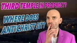 No Third Temple in Prophecy | Antichrist's Real Temple Revealed