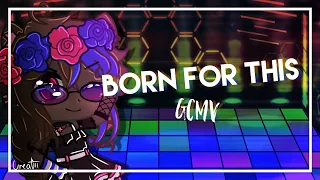 Born For This || Gacha Music Video || GCMV || The Score