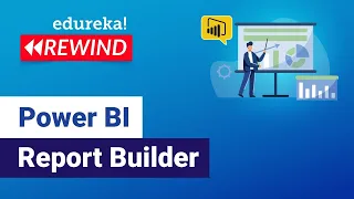 Power BI Report Builder | How to create Paginated Reports in Power BI | Power BI | Edureka Rewind