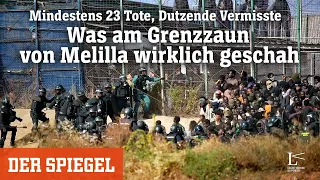 Mindestens 23 Tote, Dutzende Vermisste: Was am Grenzzaun von Melilla wirklich geschah | DER SPIEGEL