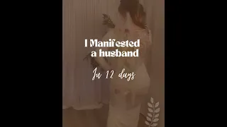 How to manifest A Husband In 12 days! I manifested my SP from my manifestation journal!