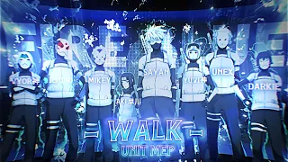 WALK - Anime Mix💙[Edit/AMV]! UNIT 'Mep'