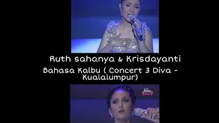 Bahasa Kalbu - Ruth Sahanaya & Krisdayanti ( Concert 3 Diva Kualalumpur)