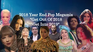 2018 Year End Megamix (100+ Pop Songs Mashup) "Get Out Of 2018 Get Into 2019"