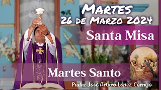 ✅ MISA DE HOY martes 26 de Marzo 2024 - Padre Arturo Cornejo