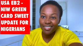 USA 🇺🇸  EB2 - NIW SWEET UPDATE FOR NIGERIANS/AFRICANS