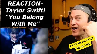Guitar player REACTS!! Taylor Swift "You Belong With Me" **My channel's gear list in description!!
