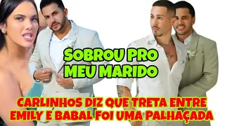 CARLINHOS SOBRE A TRETA DA EMILY E BABAL SOBROU PRO LUCAS.