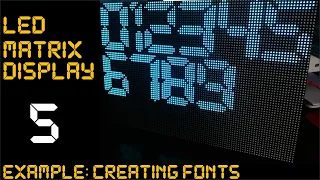 LED Matrix Display - Example 5: Fonts