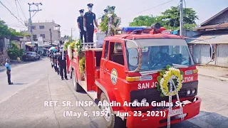 Last Alarm & Water Salute to RET. SR. INSP. Aladin Ardeña Guilas Sr. (May 6, 1957 - Jun. 23, 2021)