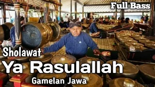 Ya Rasulallah Versi Gamelan Jawa full bass