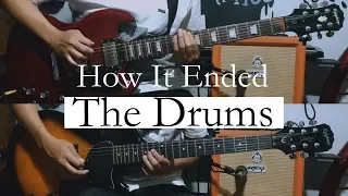 The Drums - How It Ended (Guitar Cover/w tabs)