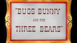 Looney Tunes "Bugs Bunny and the Three Bears" Opening and Closing