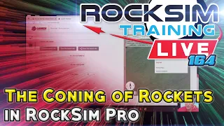 RockSim Live Training Episode 164