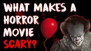 What makes Horror Movies SCARY? [Video Essay]