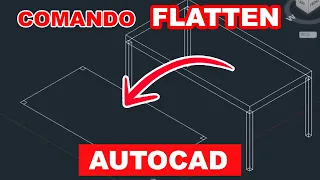 Comando FLATTEN AUTOCAD Tutorial convertir 3d a 2d