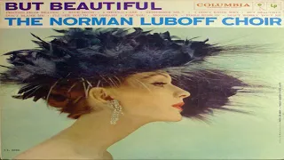 The Norman Luboff Choir But Beautiful (1959) GMB
