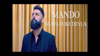 Mando - Slava tuke Devla  / Мандо - Слава туке Девла