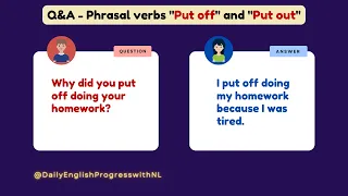 Question and Answers - Phrasal verbs "PUT OFF" and "PUT OUT" - English Speaking Practice