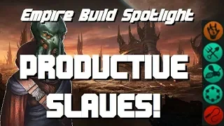 [OBSOLETE] Productive Slaves; Empire Build - STELLARIS CONSOLE EDITION