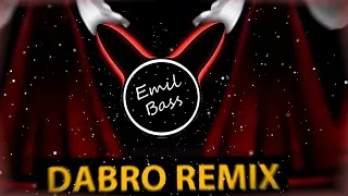 Dabro Remix - Улетай на крыльях ветра (bass boosted) | Emil Bass #bassboosted