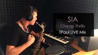 Sia - Cheap Thrills (TPaul Live Mix)