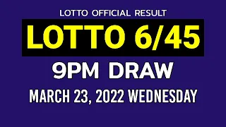 6/45 LOTTO RESULT TODAY 9PM DRAW March 23, 2022 Wednesday PCSO MEGA LOTTO 6/45 Draw Tonight