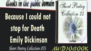 Because I could not stop for Death Emily Dickinson Audiobook