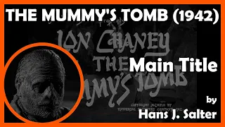 THE MUMMY'S TOMB (Main Title) (1942 - Universal)