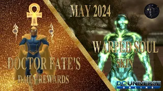 DCUO - Doctor Fate's Daily Rewards - Warped Soul Skin! May 2024