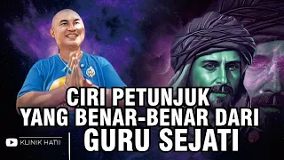 CIRI PETUNJUK YANG BENAR-BENAR DARI GURU SEJATI