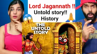 Lord Jagannath -The Untold Story || भगवान जगन्नाथ का इतिहास Reaction video !!