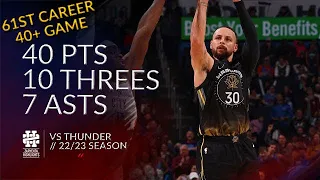 Stephen Curry 40 pts 10 threes 7 asts vs Thunder 22/23 season