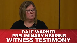 FULL TESTIMONY: Dee Warner’s longtime friend, Amy Alexander | Dale Warner preliminary hearing