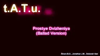 t.A.T.u. - Prostye Dvizheniya (Ballad Version, With Vocals)
