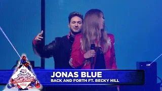 Jonas Blue - ‘Back and Forth’ FT. Becky Hill (Live at Capital’s Jingle Bell Ball 2018