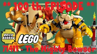 100th EPISODE SPECIAL!!! 71411 - The Mighty Bowser  *** Full Build Timelapse and Review ***