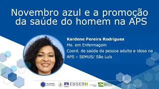 Novembro Azul e a promoção da saúde do homem na APS