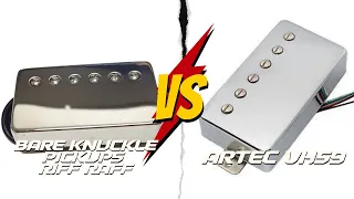 Artec VH59 vs Bare Knuckle Riff Raff Pickups