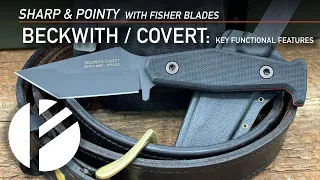 Fisher Blades / Sharp & Pointy: Beckwith / Covert Key Functional Features